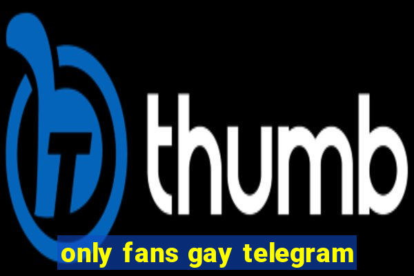 only fans gay telegram